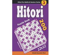 Hitori Puzzle Book: 200 Puzzles (12x12) : Keep Your Brain Young