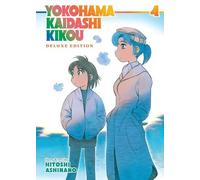 Hitoshi Ashinano Yokohama Kaidashi Kikou: Deluxe Edition 4 (Tascabile)