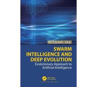 Hitoshi Iba Swarm Intelligence and Deep Evolution (Tascabile)