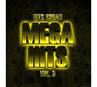 Hits Squad - Mega Hits 3