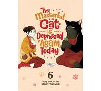 Hitsuzi Yamada The Masterful Cat Is Depressed Again Today Vol. 6 (Tascabile)