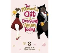 Hitsuzi Yamada The Masterful Cat Is Depressed Again Today Vol. 8 (Tascabile)