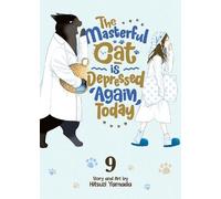 Hitsuzi Yamada The Masterful Cat Is Depressed Again Today Vol. 9 (Tascabile)