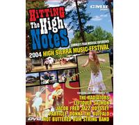 Hitting the High Notes: 2004 High Sierra