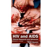 HIV and Aids: Clinical Research and Advances (Copertina rigida)