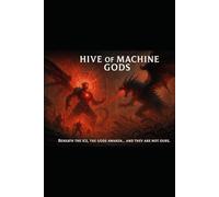 Hive of the Machine Gods