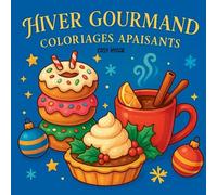 Hiver Gourmand: Coloriages apaisants