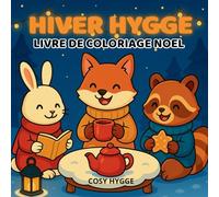Hiver hygge: Livre de coloriage Noël