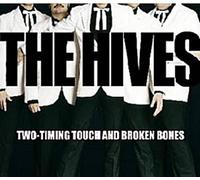 Hives,the - Two-Timing Touch and Broken Bones