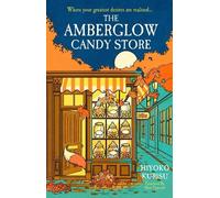 Hiyoko Kurisu The Amberglow Candy Store (Copertina rigida)