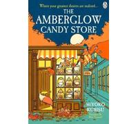 Hiyoko Kurisu The Amberglow Candy Store (Tascabile)