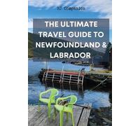 Hj Companion The Ultimate Travel Guide to Newfoundland & Labrador (Tascabile)