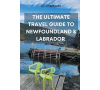 Hj Companion The Ultimate Travel Guide to Newfoundland & Labrador (Tascabile)