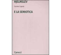 Hjelmslev e la semiotica