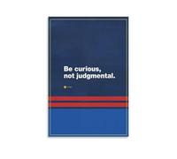 HJNAOKGWHQ Inspirational Quote Canvas Wall Art, Be Curious Not Judgmental, Positive Saying Print for Modern Living Room, Bedroom, or Office Decor(Framed,16x24inch(40x60cm))