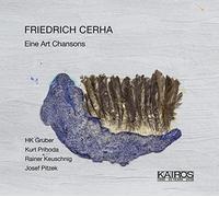 Friedrich Cerha Friedrich Cerha: Eine Art Chansons (CD) Album