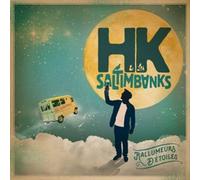Hk & Les Saltimbanks - Rallumeurs D'Etoiles