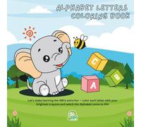 HM PUBLICATIONS: ALPHABET COLORING BOOK: Where Coloring Meets Learning - One Letter at a Time! A fun and interactive coloring book