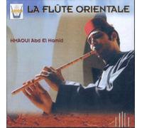 Hmaoui,Abd El Hamid - Etnica:Il Flauto Orientale-Medio Oriente