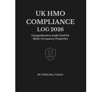 HMO Compliance Log: The Professional Interior Management Record: Weekly Fire Safety Log, Occupancy Tracker, Common Area Inspections, ASB Records, and ... Landlords and Property Managers (8.5 x 11)