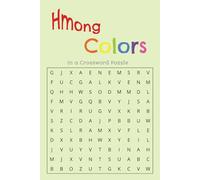 Hmong Colors in Crossword Puzzle: 23 word search puzzles | 6 x 9 inches (15.24 x 22.86 cm), perfect for on-the-go entertainment