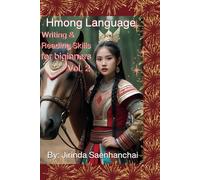 Hmong language Primer: Reading and Writing vocabulary practice Volume 2: An exciting journey into the Hmong language with Volume 2