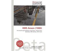 HMS Anson (1886): Pre-Dreadnought Battleship, Royal Navy, Admiral Class Battleship, HMS Rodney, HMS Howe