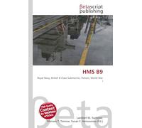 HMS B9: Royal Navy, British B Class Submarine, Vickers, World War I