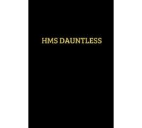 HMS Dauntless Cap Tally Style 120 Page Lined Notebook for Veterans' Bridge UK: Profits from the sale of this book go to maintaining Veterans' Bridge UK