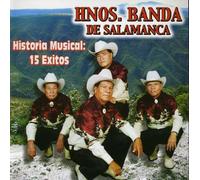 Hnos Banda De Salamanca - Historia Musical 15 Exitos