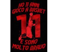 Ho 11 Anni Gioco A Basket, E Sono Molto Bravo: Quaderno, Taccuino, Libro da Disegno per Ragazzi di 11 anni | A4. 110 pagine per Disegnare, Scarabocchiare, Colorare o Scrivere