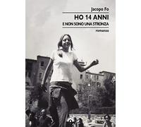 Ho 14 anni. E non sono una stronza