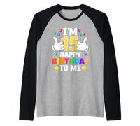 Ho 15 Anni Buon Compleanno a Me Divertente 15° Compleanno Maglia con Maniche Raglan