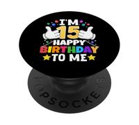 Ho 15 anni Buon compleanno a me Divertente 15° compleanno PopSockets PopGrip Adesivo