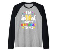 Ho 16 Anni Buon Compleanno a Me Divertente 16° Compleanno Maglia con Maniche Raglan