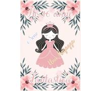 Ho 16 anni e Sono una Ragazza Fantastica: Quaderno floreale per ragazze. Regalo di compleanno per ragazze di 16 anni per scrivere e disegnare con una copertina con una frase d'ispirazione positiva