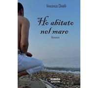 Ho abitato nel mare