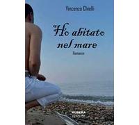 Ho abitato nel mare