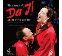 HO ALICE PING YEE Alice Ping Yee Ho: The Lesson of Da Ji (CD)