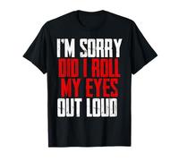 Ho Alzato Gli Occhi al Cielo Ad Alta Voce Satira Maglietta