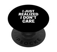 Ho appena capito che non mi interessa l'umorismo sarcastico PopSockets PopGrip Adesivo