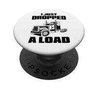 Ho appena fatto cadere un Load Trucker 18 Wheeler Driver Funny Semi PopSockets PopGrip Adesivo