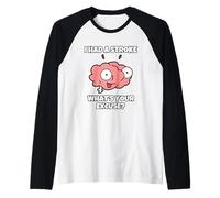 Ho Avuto Un Ictus, Qual È La Tua Scusa? Maglia con Maniche Raglan