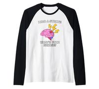 Ho Avuto Un Ictus, Qual È La Tua Scusa? Maglia con Maniche Raglan