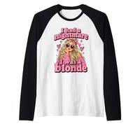 Ho Avuto Un Incubo Era Una bionda Divertente Bruna Umorismo Maglia con Maniche Raglan