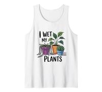 Ho Bagnato Le Mie Piante | Gioco di Parole Divertente per Gli Amanti delle Piante Canotta