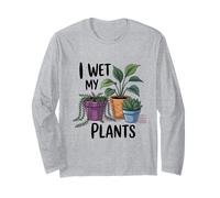 Ho Bagnato Le Mie Piante | Gioco di Parole Divertente per Gli Amanti delle Piante Maglia a Manica