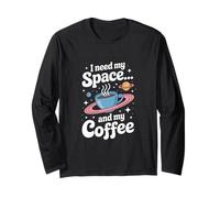 Ho Bisogno dello Spazio... e della mia Coffee Space Exploration Maglia a Manica