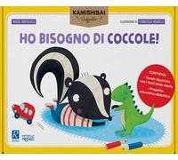 Ho bisogno di coccole. Tavole + guida. Ediz. a colori