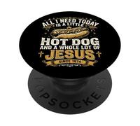 Ho bisogno di Hot Dog e di tanto Gesù, Dio cristiano Cristo PopSockets PopGrip Adesivo